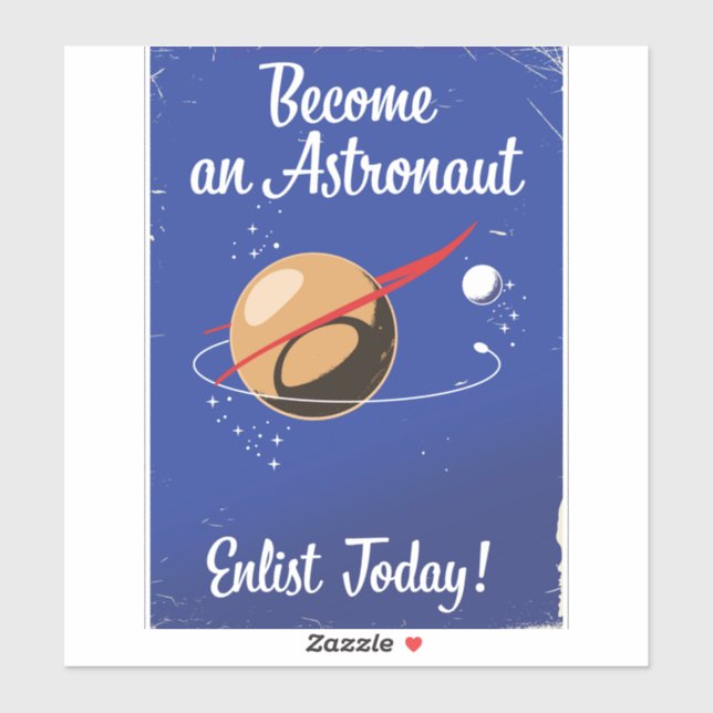 Werde heute Astronauten! Aufkleber (Blatt)