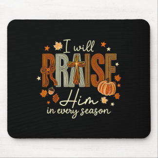Werde in jeder Jahreszeit Kürbis Herbst loben Mousepad