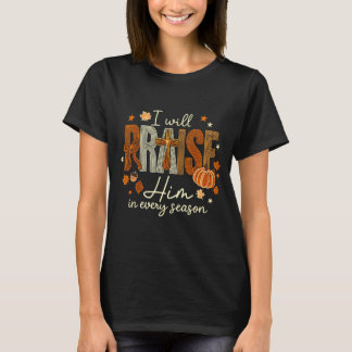 Werde in jeder Jahreszeit Kürbis Herbst loben T-Shirt