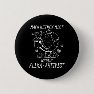 Werde Klimaaktivist Climate Earth Global Warming Button