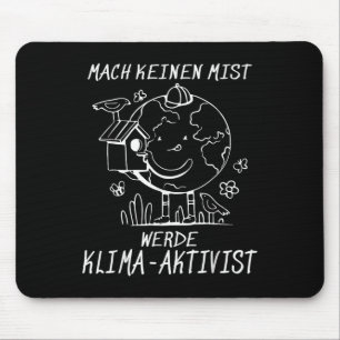Werde Klimaaktivist Climate Earth Global Warming Mousepad