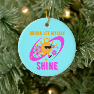 Werde Mich Selbst Leuchten Lassen Selbstliebe-Erkl Keramik Ornament