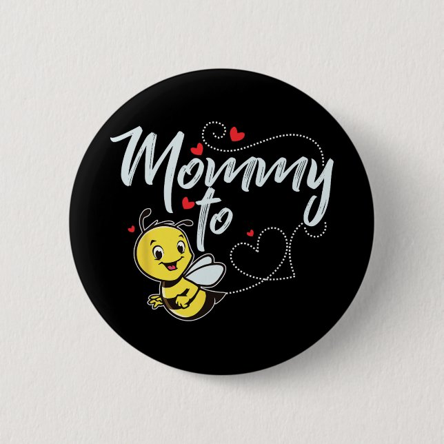 Werde Mutter, werde Biene, neue Mutter 2024 Mutter Button (Vorderseite)