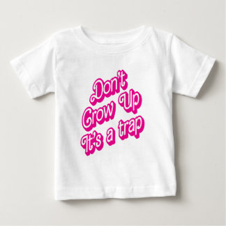 "Werde nicht erwachsen, es ist eine Falle" T-Shirt