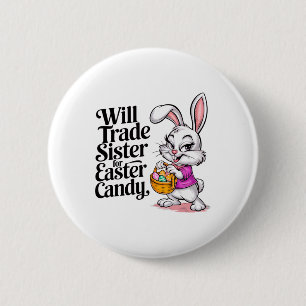 Werde Schwester für Ostern Süßigkeiten Kleinkind M Button