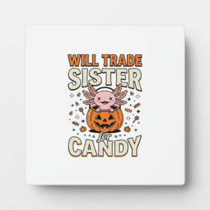 Werde Schwester für Süßigkeiten Axolotl Halloween Fotoplatte