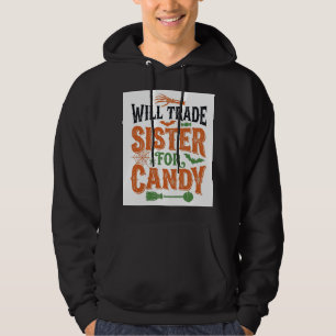 Werde Schwester für Süßigkeiten tauschen Halloween Hoodie