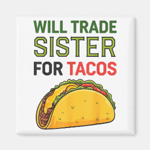 Werde Schwester Für Tacos Cinco De Mayo Lustig Tau Magnet