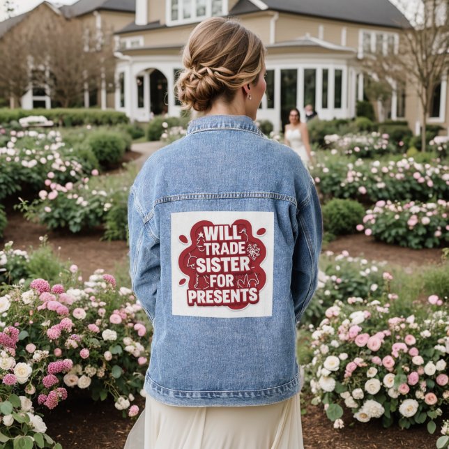 Werde Schwester gegen Geschenke tauschen Lustiger  Jeansjacke (Hochzeit Rückseite)