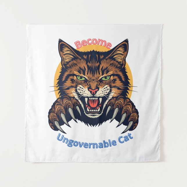 Werde unregierbare Katze Wandteppich (Vorderseite)