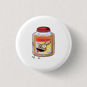 Werde verrückt, Erdnussbutter-Thema Button