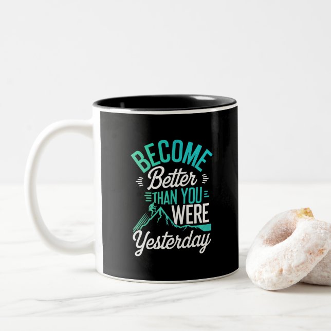 Werden Sie besser als gestern Zweifarbige Tasse (Mit Donut)