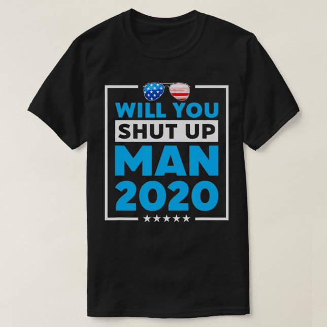 Werden Sie den Mann 2020 Shades Biden Presidentia  T-Shirt (Design vorne)