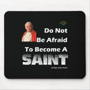 Werden Sie ein Heiliger - Papst Johannes Paul II. Mousepad