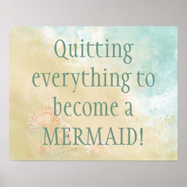 Werden Sie ein Mermaid Fun Beach Zitat Poster (Vorne)