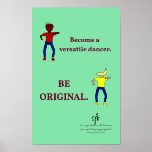 Werden Sie ein Versatile Dancer Light Sea Green Poster