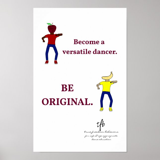 Werden Sie ein Versatile Dancer White Poster (Vorne)