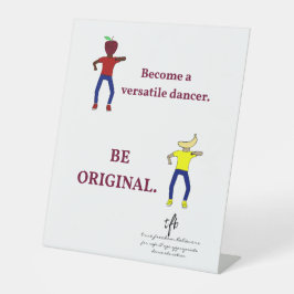 Werden Sie ein Versatile Dancer White Sockelschild