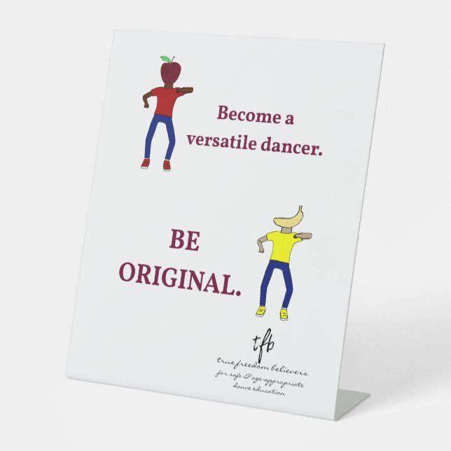 Werden Sie ein Versatile Dancer White Sockelschild (Vorderseite)
