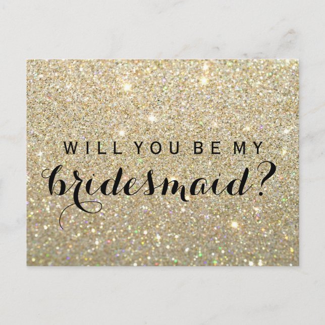 Werden Sie mein Bridesmaid-PC sein - Gold Glitzer  Einladungspostkarte (Vorderseite)