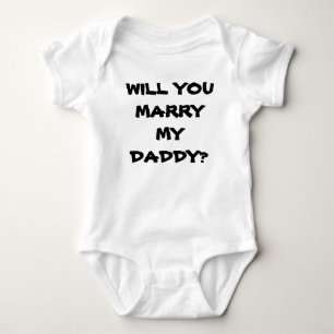WERDEN SIE MEIN DADDY-VORSCHLAG-SHIRT VERHEIRATEN? BABY STRAMPLER