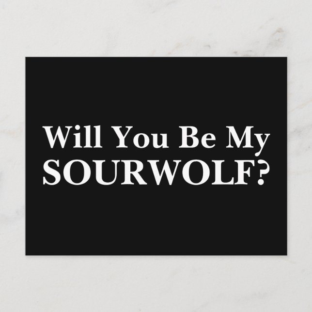 Werden Sie mein SOURWOLF sein? Anpassbarer Text un Postkarte (Vorderseite)