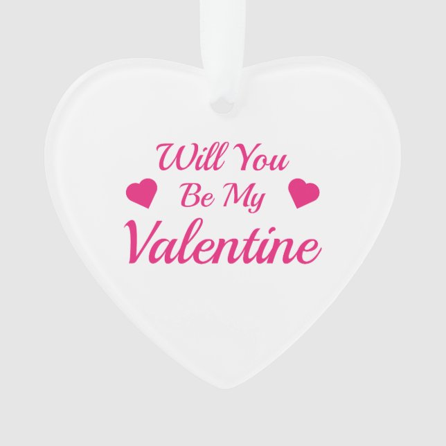 Werden Sie mein Valentiner Akrylenkornament sein? Ornament (Vorderseite)