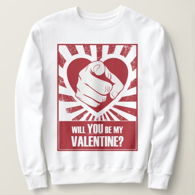 Werden Sie mein Valentinin sein? Sweatshirt (Design vorne)