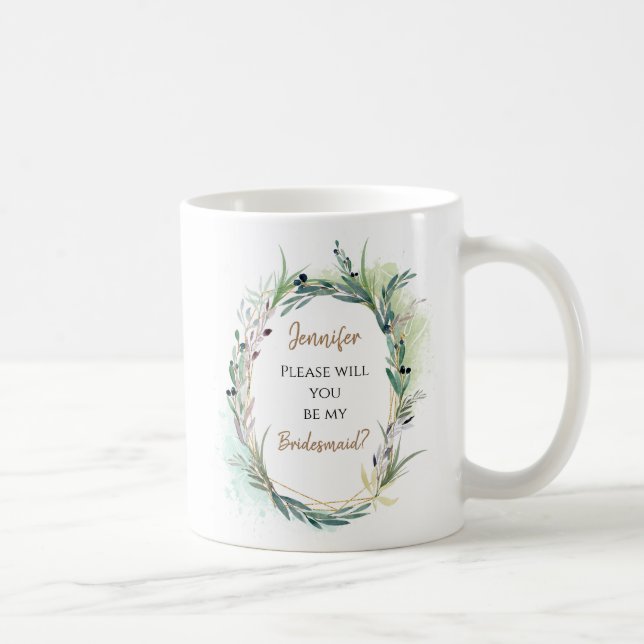 Werden Sie meine Bridesmaid-Anfrage/Name////// Kaffeetasse (Rechts)