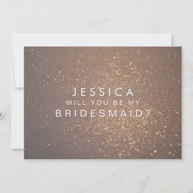 Werden Sie meine Bridesmaid-Bronze-Glitzer-Karte s Einladung (Vorderseite)
