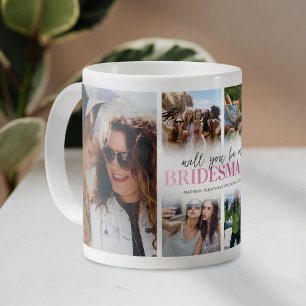 Werden Sie meine Bridesmaid-FotoCollage sein? Kaffeetasse