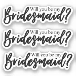 Werden Sie meine Bridesmaid handgeschrieben sein? Aufkleber
