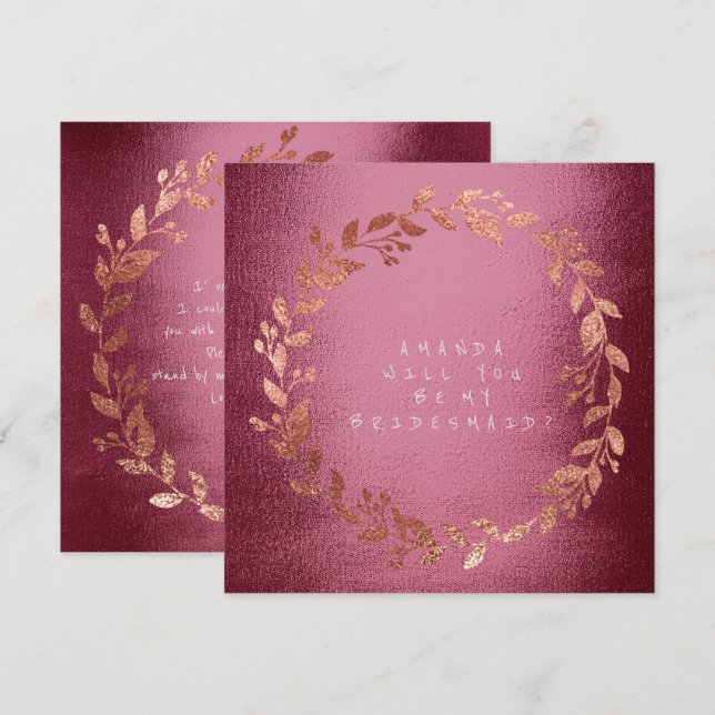 Werden Sie meine Bridesmaid Pink Rose Gold Burgund Einladung (Vorne/Hinten)