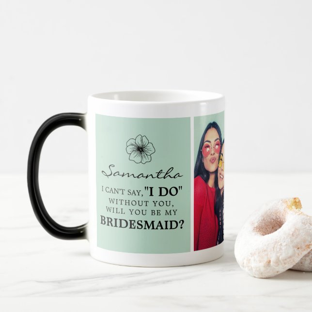 Werden Sie meine Bridesmaid Vorschlag Cup/Magie-Ta Verwandlungstasse (Mit Donut)