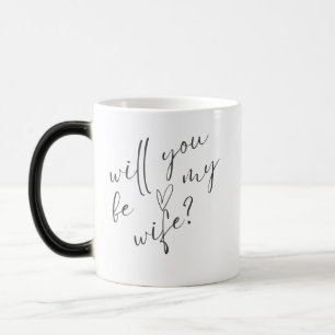 Werden Sie meine Ehefrau Morphing Tasse sein; gehe