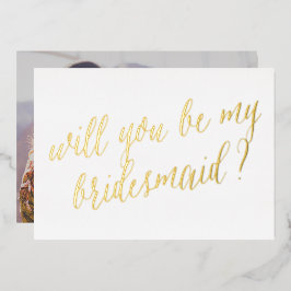 Werden Sie meine Einladung zur Bridesmaid Foil sei