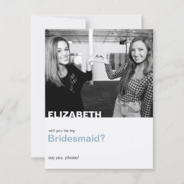 Werden Sie meine moderne Bridesmaid-Fotokarte sein Einladung