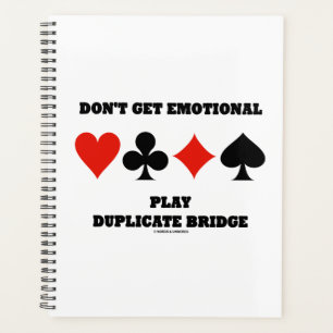Werden Sie nicht emotional Spielen Sie Duplicate B Planer