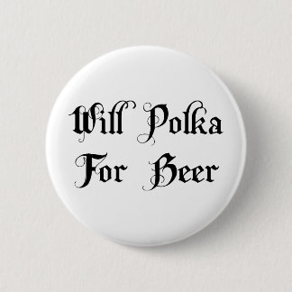 Werden Sie Polka für Bier Button
