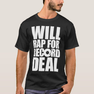 Werden Sie Rap für Rekordabkommen - weiße Art T-Shirt