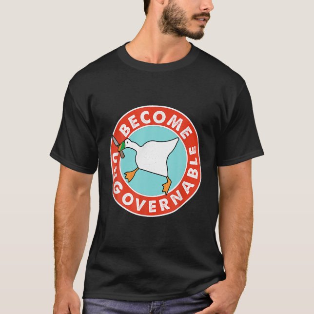 Werden Sie unregierbar lustige Goose-Frau für Männ T-Shirt (Vorderseite)