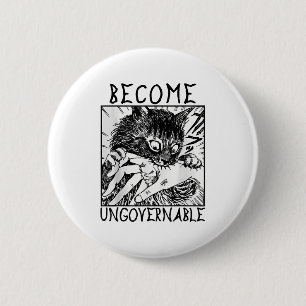 Werden Sie unregierbar - Schwarze Katzen, die Hand Button
