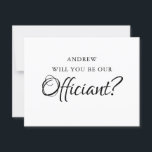 Werden Sie unser Beamter sein? | Hochzeit Einladung<br><div class="desc">Personalisierte offizielle Hochzeitskarte mit einem klassischen weißen Hintergrund,  der in jede beliebige Farbe geändert werden kann,  und einer "Werden Sie unser Offizier?" Vorlage auf der Vorderseite mit dem Text "Liebe ADD NAME OF COUPLE" auf der Rückseite.</div>