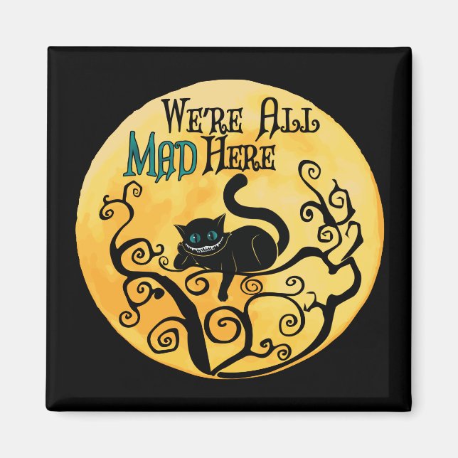 We're All Mad Here - Cheshire Cat Magnet (Vorne)