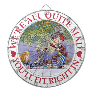 We're all quite mad, you'll fit right in! dartscheibe