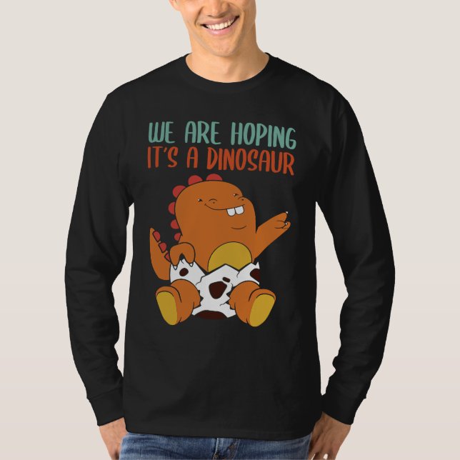 We're Hoping For A Dinosaur Expectations T-Shirt (Vorderseite)