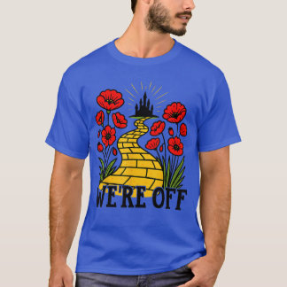 Were Off Yellow Brick Road Witch Halloween Costume T-Shirt