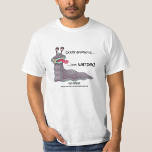 WereSlug - ungewöhnlich anziehend aber verworfen T-Shirt