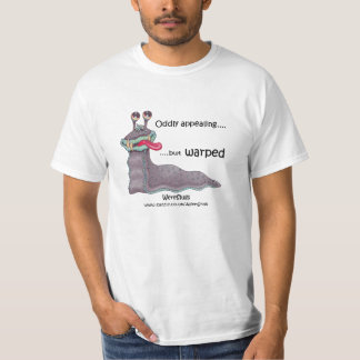 WereSlug - ungewöhnlich anziehend aber verworfen T-Shirt