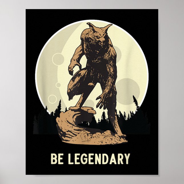 Werewolf Be Legendary Motivational Insrational  Poster (Vorne)